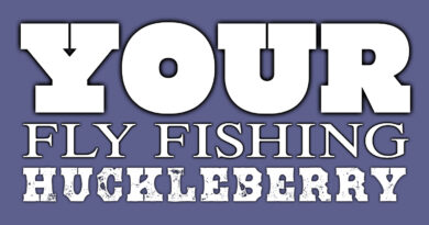 fly fishing huckleberry
